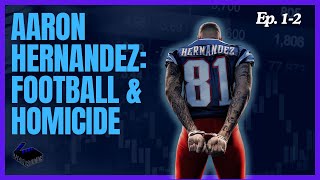 Aaron Hernandez Secret LIfe of Crime amp Cover Up Ep 12 [upl. by Lseil]