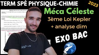 TERM SPÉ PHYSIQUE CHIMIE MECA 3EME LOI KEPLER  ANALYSE DIMENSIONNELLE  EXO BAC 🎯 [upl. by Nallak]