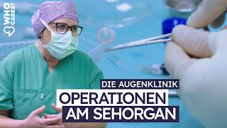 Operationen am Sehorgan  Augenklinik Doku [upl. by Martica]