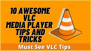 10 Awesome VLC Media Player Tips and Tricks [upl. by Morganstein]