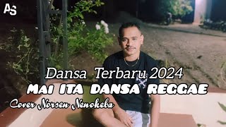 DANSA KIJOMBA TERBARU  MAI ITA DANSA REGGAE  Cover Norsen Nenokeba [upl. by Mickey]