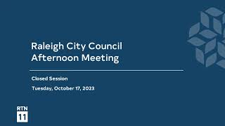 Raleigh City Council Afternoon Meeting  October 17 2023 [upl. by Ahsya332]