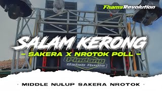 DJ SALAM KERONG  STYLE BASS ICLIK BEDIL NULUP SAKERA  FHAMS REVOLUTION [upl. by Nosirrah]