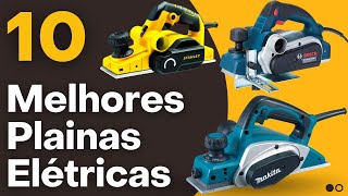 10 Melhores Plainas Elétricas  Qual é a Melhor Plaina Elétrica Qual Plaina Elétrica Manual Comprar [upl. by Alraep82]