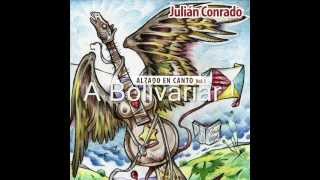 A Bolivariar  Julián Conrado [upl. by Siroled]