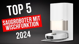 Top 5 Saugroboter mit Wischfunktion 2024 [upl. by Nedloh]