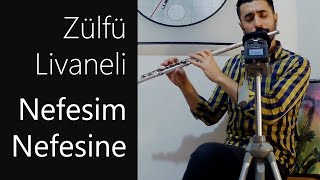 Nefesim Nefesine  Zülfü Livaneli  Yan Flüt Solo  Mustafa Tuna [upl. by Daitzman]