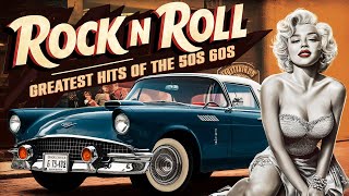 Top 100 Classic Rock n Roll Music Of All Time 🖐 Greatest Rock And Roll Songs Of 50s 60s 70s [upl. by Hannasus]