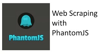 PhantomJS demo for web scraping [upl. by Charpentier175]