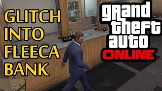 ★ GTA 5 Online  How To Glitch Into Fleeca Bank [upl. by Miche288]