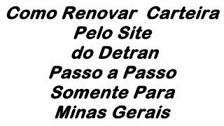 Como Renovar a Carteira Nacional de Habilitação CNH  MG  Minas Gerais [upl. by Zerline]