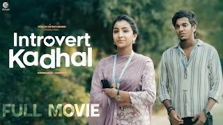 Introvert Kadhal full movie  Tamil Movie 2024  Surendar VJ  Abeneyaa  Veyilon Entertainment [upl. by Bast489]