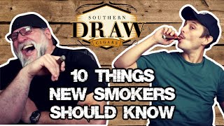 10 Things NEW CIGAR SMOKERS should consider BEFORE DIVING INTO CIGARS [upl. by Lehcyar]