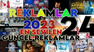 Yeni Reklamlar 2023 Güncel Reklam  2023 Reklam Kuşağı 24 [upl. by Nahgeem923]