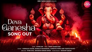 Deva Ganesha  Ganpati Bappa Special Song  Vivek Kar  Desi Tadka Music [upl. by Atinad]