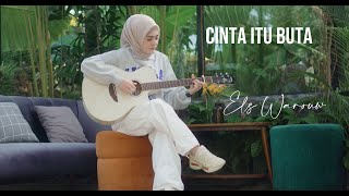 CINTA ITU BUTA  UKS  Hits SPRING  Cover by Els Warouw [upl. by Ecerehs]