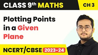 Plotting Points in a Given Plane  Coordinate Geometry  Class 9 Maths Chapter 3 [upl. by Ormand]