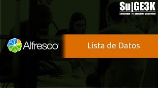 Curso de Alfresco Capitulo 24 Lista de Datos [upl. by Clarette]