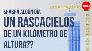 ¿Existirá algún día un rascacielos de 15 km de alto  Stefan Al [upl. by Htieh]