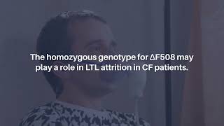 Leukocyte Telomere Length and Disease Severity in Cystic Fibrosis  AgingUS [upl. by Ahsiuqal]