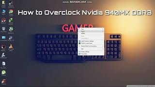 How to Overclock Nvidia 940MX DDR3 SuccessFully 2018 [upl. by Collie]