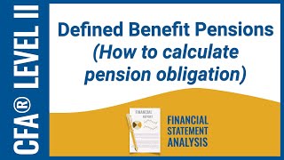 CFA® Level II FSA  Pension Obligation PBO Explained [upl. by Matthaeus]