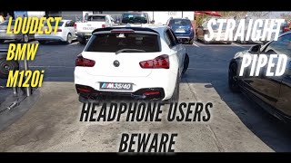 Straight piped F20 BMW 120i m sport 2018 Straight piped pops and bangs Cars 924 [upl. by Neelrahs181]