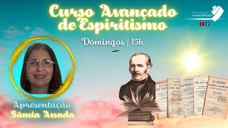 Curso Avançado de Espiritismo  REENCARNAÇÃO  Sâmia Awada  5 [upl. by Agon]