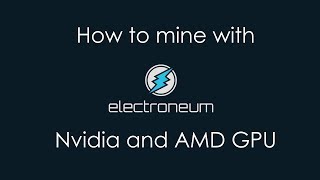 How to mine Electroneum with Nvidia  AMD GPU Graphics card [upl. by Socher397]