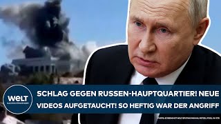 PUTINS KRIEG Nach Schlag gegen RussenHauptquartier Videos aufgetaucht So heftig war die Attacke [upl. by Enedan]