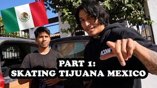 PART 1 SKATEBOARDING TIJUANA MEXICO FEAT Mogely EfectoOllie [upl. by Esenej]