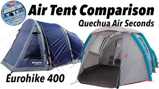 Air Tent comparison  Eurohike 400 v Quechua Air Seconds [upl. by Ainnek819]