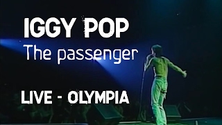 Iggy Pop  The Passenger Olympia [upl. by Irpak]