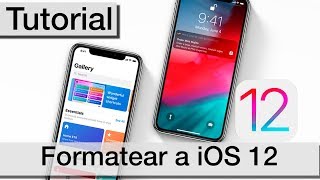 Formatear iPhone o iPad a iOS 12  Instalación limpia Tutorial en español [upl. by Nauqan]