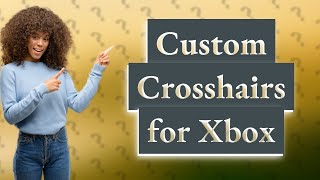 How to get a custom crosshair on Xbox Series S [upl. by Hguh]