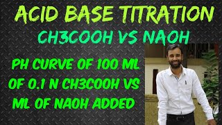 AcidBase Titration  WA VS SB  L4  a  pH curve of CH3COOH vs volume of NaOH added [upl. by Aramot]