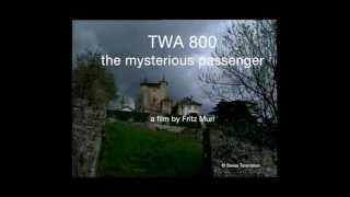 TWA 800 the mysterious passenger [upl. by Margret128]