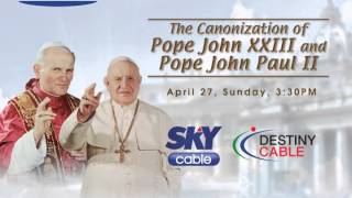 Watch the Canonization of Pope John XXIII and Pope John Paul II LIVE and in HD on SKYcable [upl. by Whitcomb]