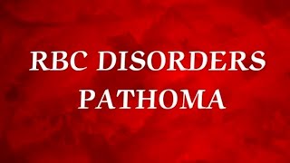 RBCs PATHOMA 8  Paroxysmal Nocturnal Hemoglobinuria G6PD deficiency [upl. by Rehttam]