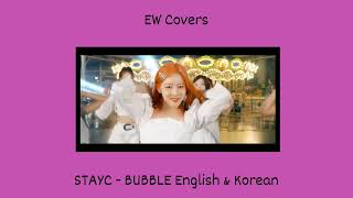 STAYC  Bubble English amp Korean [upl. by Nnylhtak747]