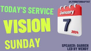 January 7th  Vision Sunday [upl. by Duahsar]