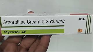 Mycosol AF Cream  Amorolfine Cream 025 ww  Mycosol AF Cream Uses Side effects benefits Dosage [upl. by Ndnarb]