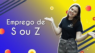 Emprego de S ou Z  Brasil Escola [upl. by Sualkin]