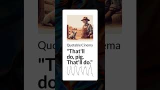 quotThatll do pig Thatll doquot  Quotable Cinema [upl. by Uos]