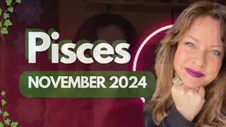 Pisces ♓️ in November 2024 • Intuitive Energy Forecast Predictions [upl. by Leugimsiul29]