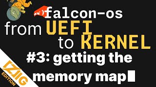 UEFI Bootloader Getting the memory map [upl. by Einahpet]