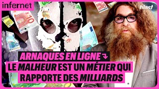 ARNAQUES EN LIGNE  LE MALHEUR EST UN MÉTIER QUI RAPPORTE DES MILLIARDS [upl. by Janos698]