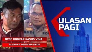 LIVE Ulasan Pagi  Iptu Rudiana Repons Pengakuan Dede di Kasus Vina Eky Cirebon [upl. by Anitnamaid]