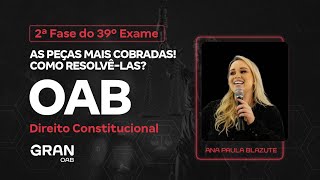 2ª Fase do 39º Exame da OAB  As peças mais cobradas em Direito Constitucional [upl. by Teak]