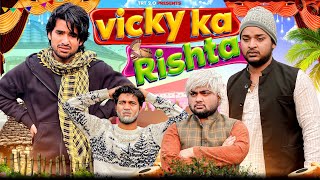 Vicky ka Rishta  Top Real Team  TRT [upl. by Latihs830]